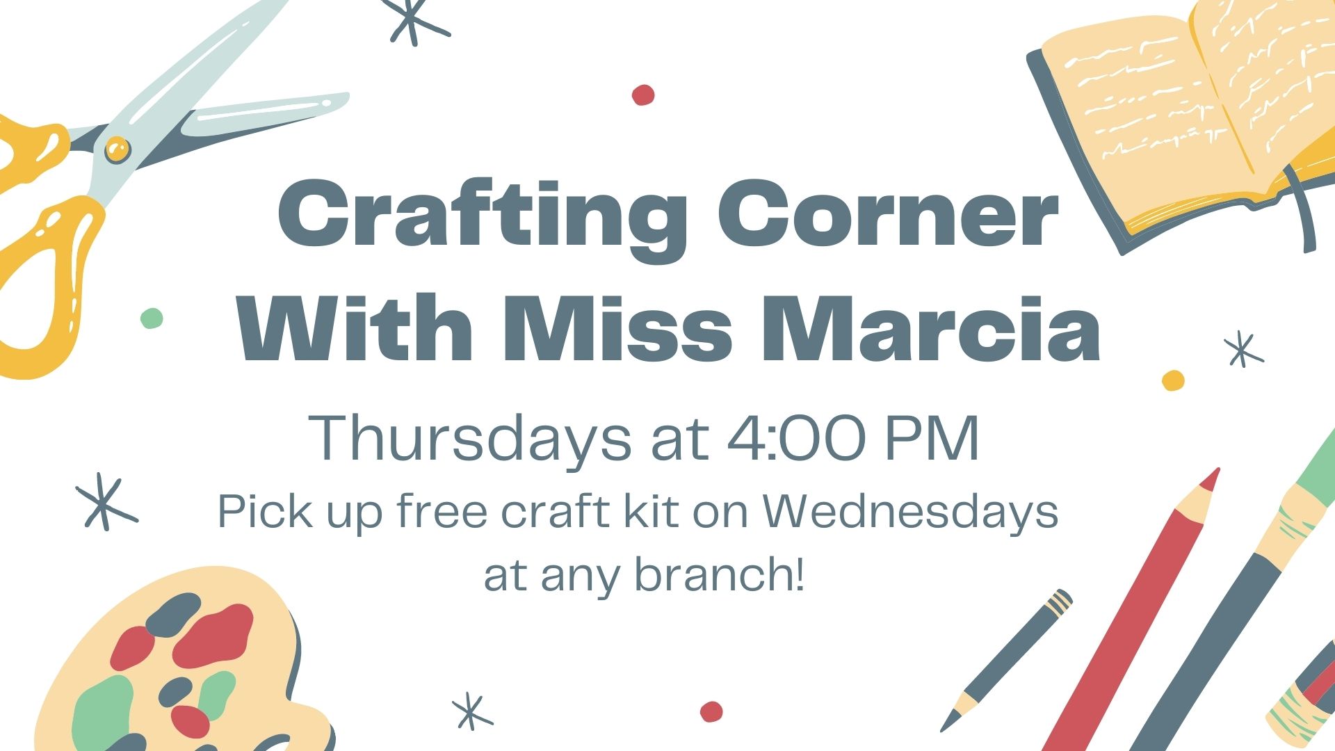 Crafting Corner with Miss Marcia