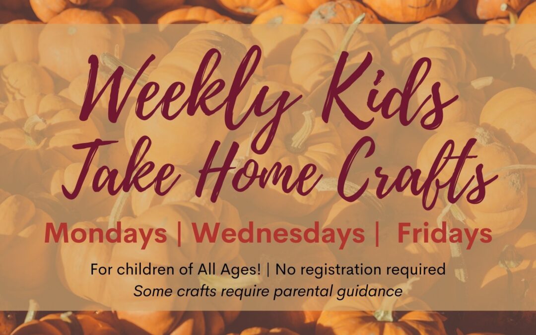 Weekly Kids Take Home Crafts