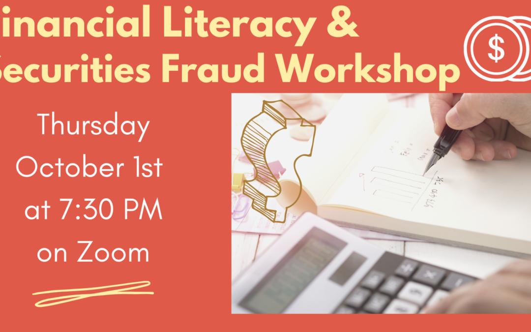 Financial Literacy & Securities Fraud Workshop