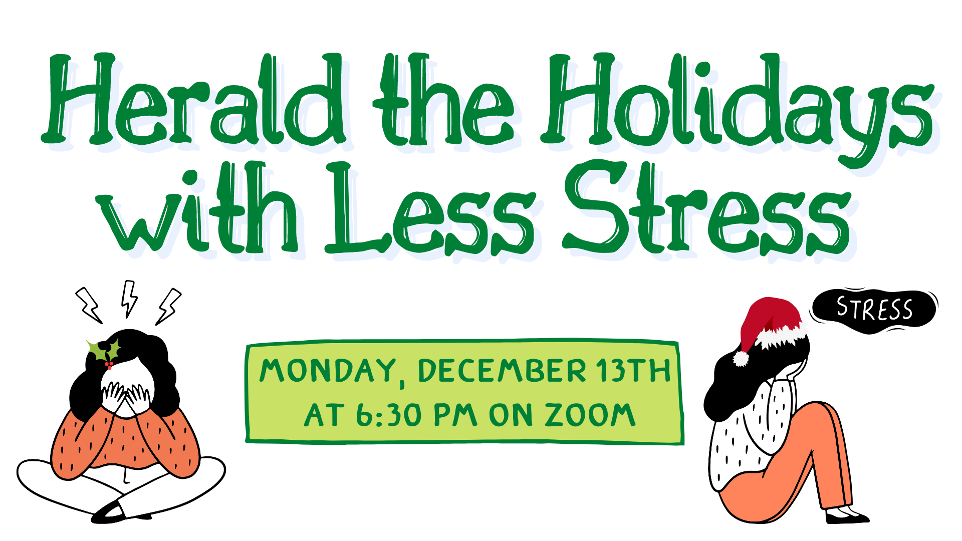 Herald the Holidays with Less Stress