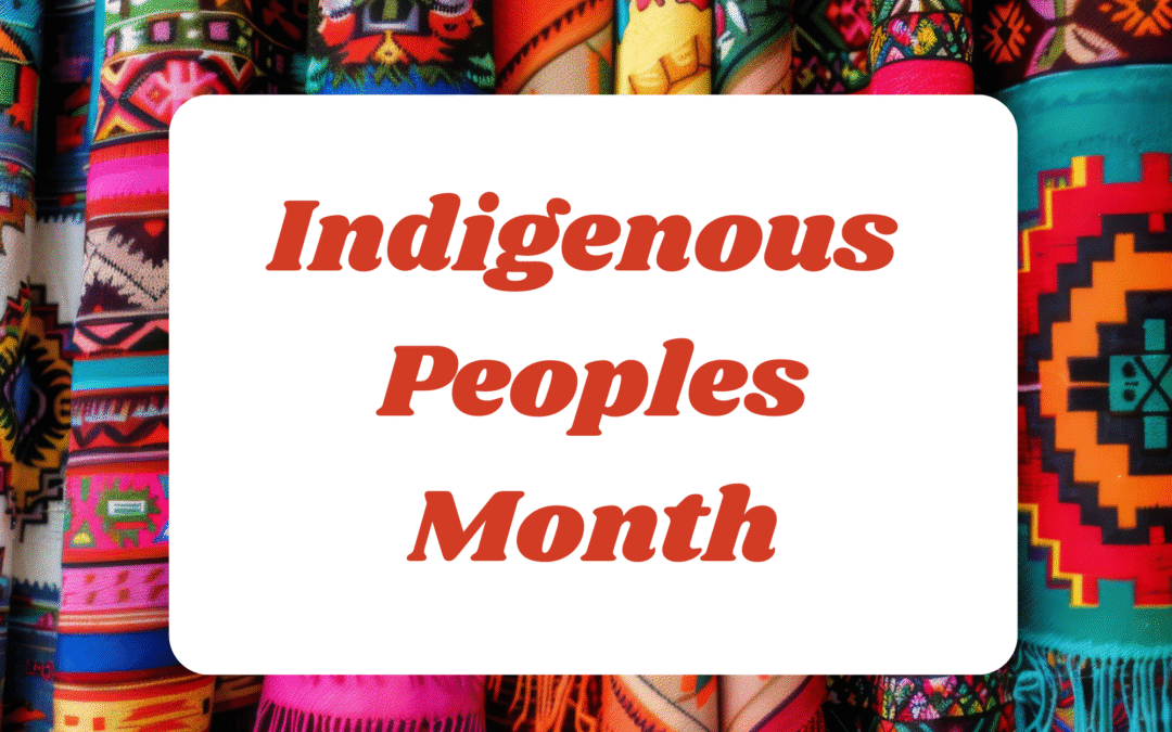 Indigenous Peoples Month