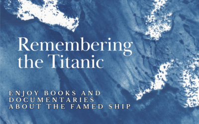 Remembering The Titanic